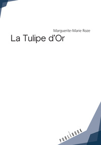Image de La tulipe d'or