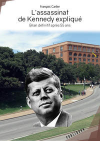 Image de L'ASSASSINAT DE KENNEDY EXPLIQUE