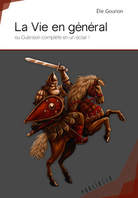 Picture of La vie en général - ou guérison complète en un éclair !