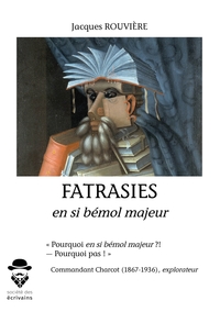 Image de Fatrasies en si bémol majeur