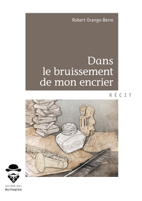 Picture of Dans le bruissement de mon encrier