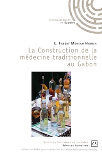 Picture of La Construction de la médecine traditionnelle au Gabon