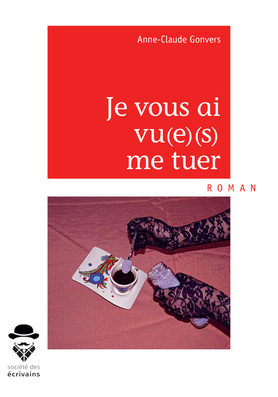 Picture of Je vous ai vu(e)(s) me tuer