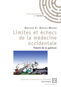 Image de Limites et échecs de la médecine occidentale - théorie de la guérison