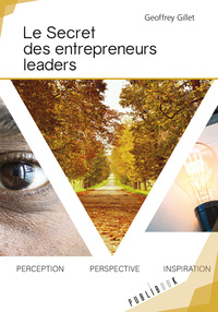 Image de Le secret des entrepreneurs leaders - vendre en 4 étapes de manière éthique