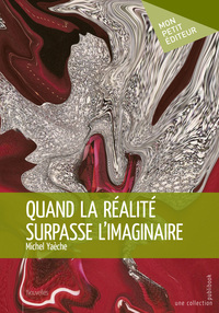 Picture of Quand la réalité surpasse l'imaginaire