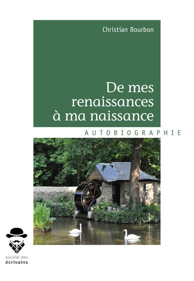 Picture of De mes renaissances à ma naissance