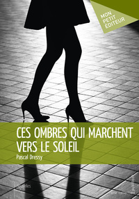 Picture of CES OMBRES QUI MARCHENT VERS LE SOLEIL