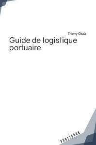Image de GUIDE DE LOGISTIQUE PORTUAIRE