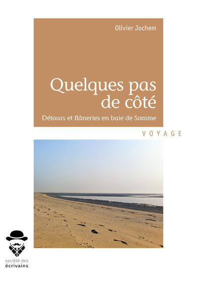 Image de Quelques pas de côté - détours et flâneries en baie de Somme