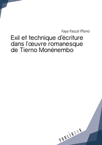 Image de Exil et technique d'écriture dans l'oeuvre romanesque de Tierno Monénembo