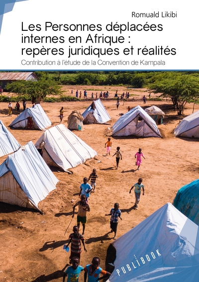 Image de Les Personnes déplacées internes en Afrique : repères juridiques et réalités