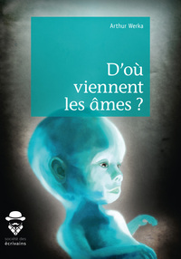 Image de D'où viennent les âmes ?