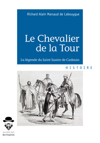 Picture of Le chevalier de la Tour - la légende du saint suaire de Cadouin