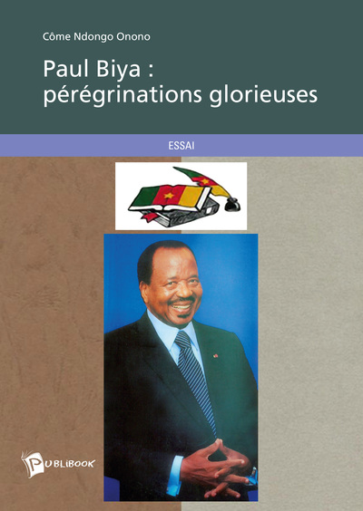 Picture of Paul Biya - pérégrinations glorieuses