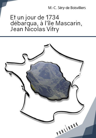 Image de ET UN JOUR DE 1734 DEBARQUA, A L'ILE MASCARIN, JEAN-NICOLAS VITRY