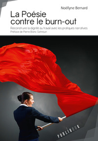 Image de La poésie contre le burn-out - reconstruire la dignité au travail avec les pratiques narratives