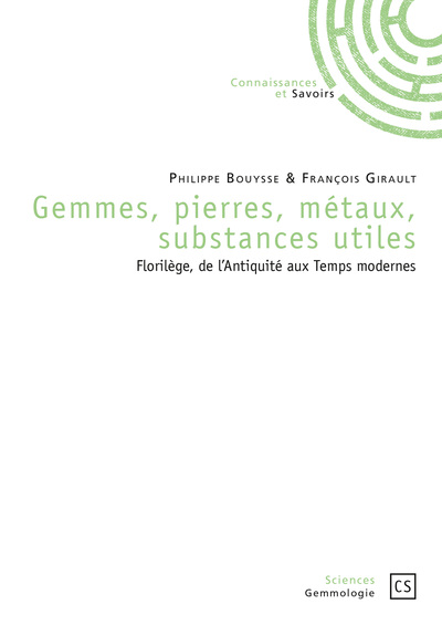 Picture of Gemmes, pierres, métaux, substances utiles - florilèges, de l'Antiquité aux Temps modernes