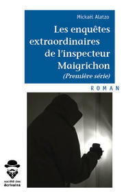 Image de LES ENQUETES EXTRAORDINAIRES DE L'INSPECTEUR MAIGRICHON
