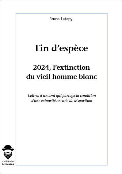 Picture of FIN D'ESPECE 2024, L'EXTINCTION DU VIEIL HOMME BLANC