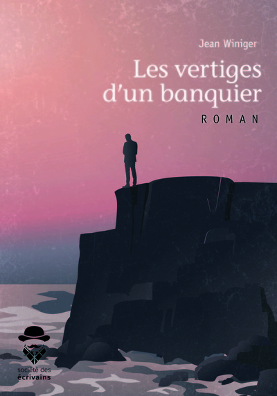 Image de LES VERTIGES D'UN BANQUIER