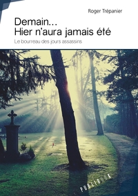Picture of Demain... Hier n'aura jamais été