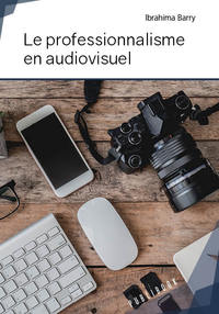 Image de LE PROFESSIONALISME EN AUDIOVISUEL