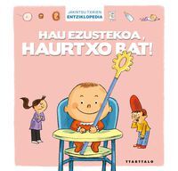 Picture of HAU EZUSTEKOA, HAURTXO BAT!