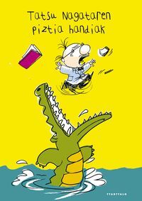 Picture of TATSU NAGATAREN PIZTIA HANDIAK