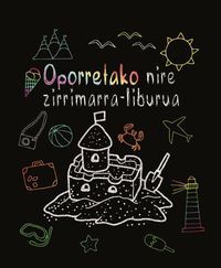 Image de OPORRETAKO NIRE ZIRRIMARRA-LIBURUA