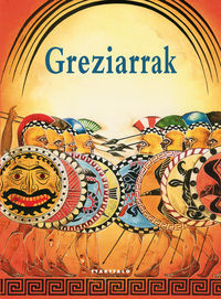Picture of GREZIARRAK - ANTZINAKO ZIBILIZAZIOAK