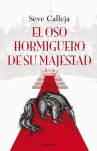 Image de OSO HORMIGUERO DE SU MAJESTAD, EL