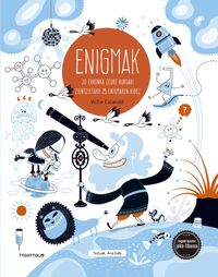 Image de ENIGMAK. ZIENTZIA - JO ERRONKA ZEURE BURUARI ZIENTZIETAKO 25 ENIGMAREN BIDEZ