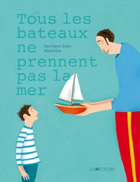 Image de Tous les bateaux ne prennent pas la mer