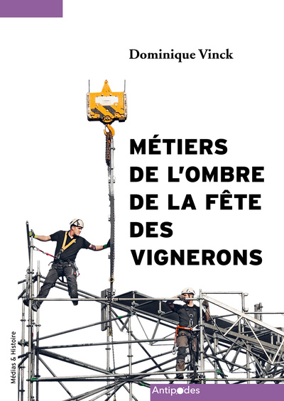 Picture of Métiers de l'ombre de la Fête des Vignerons