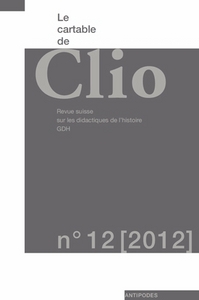 Picture of LE CARTABLE DE CLIO, N  12/2012. REVUE SUISSE SUR LES DIDACTIQUES DE L'HISTOIRE