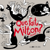 Picture of QUE FAIT MILTON ?