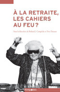 Image de A LA RETRAITE, LES CAHIERS AU FEU ?. APPRENDRE TOUT AU LONG DE LA VIE