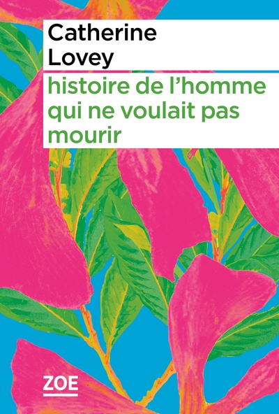 Picture of histoire de l'homme qui ne voulait pas mourir