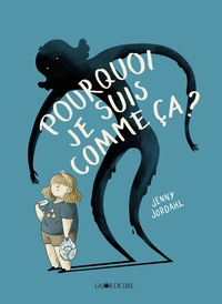 Picture of Pourquoi je suis comme ça?