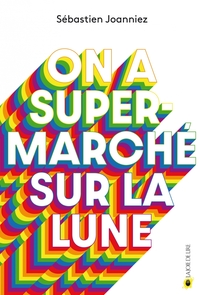 Picture of On a supermarché sur la lune