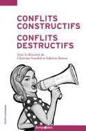 Image de Conflits constructifs, conflits destructifs - regards psychosociaux