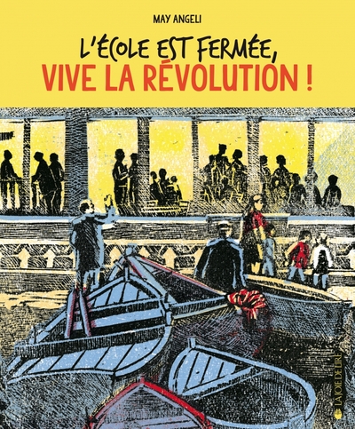 Image de L'ECOLE EST FERMEE, VIVE LA REVOLUTION !