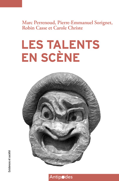 Image de LES TALENTS EN SCENE. ENQUETE SUR LES ARTS VIVANTS