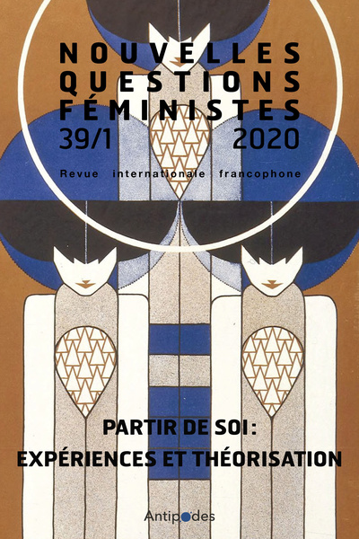 Image de NOUVELLES QUESTIONS FEMINISTES, VOL. 39(1)/2020  PARTIR DE SOI: EXPERIENCES ET THEORISATION