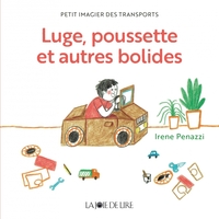 Picture of Luge, poussette et autres bolides - Petit imagier des transp