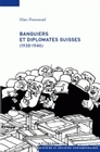 Picture of Banquiers et diplomates suisses - 1938-1946