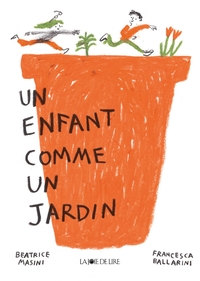 Image de Un enfant comme un jardin
