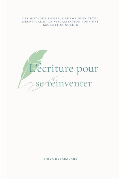 Picture of L'ÉCRITURE POUR SE RÉINVENTER