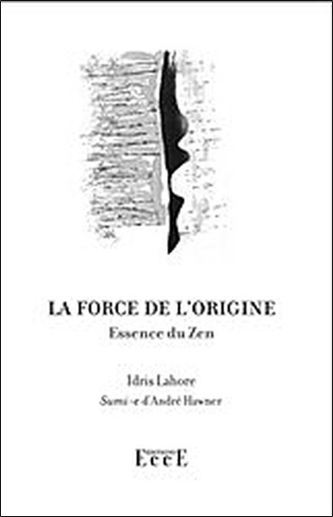 Image de La force de l'origine - Essence du Zen